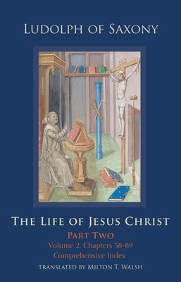 The Life of Jesus Christ: Part Two, Volume 2, C... 0879072849 Book Cover