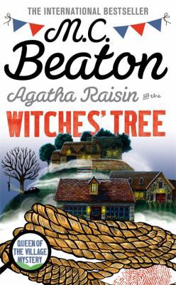 Agatha Raisin and the Witches' Tree 1472117220 Book Cover