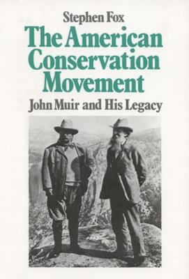 American Conservation Movement: John Muir and H... 0299106349 Book Cover