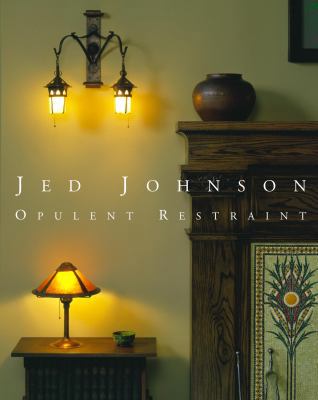 Jed Johnson: Opulent Restraint 0847827143 Book Cover