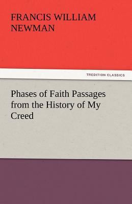 Phases of Faith Passages from the History of My... 3842449151 Book Cover
