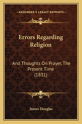 Errors Regarding Religion: And Thoughts On Pray... 116604713X Book Cover