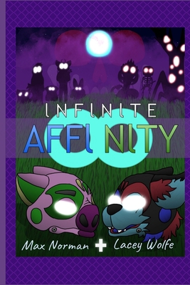 Infinite Affinity (Premium Paperback Edition) 0359455735 Book Cover
