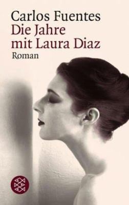 Die Jahre mit Laura Diaz. [German] 3596148111 Book Cover