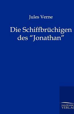 Die Schiffbrüchigen des Jonathan [German] 3864440858 Book Cover