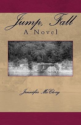 Jump, Fall 1441452672 Book Cover