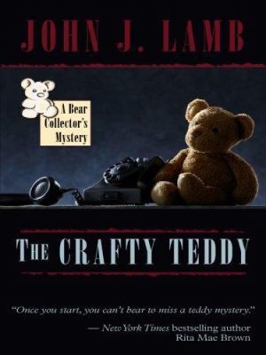 The Crafty Teddy [Large Print] 1597226831 Book Cover