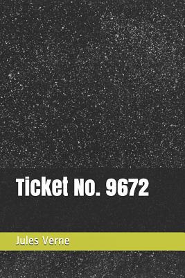 Ticket No. 9672 1077696868 Book Cover