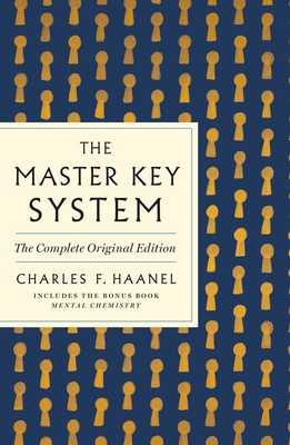 The Master Key System: The Complete Original Ed... 1250874483 Book Cover