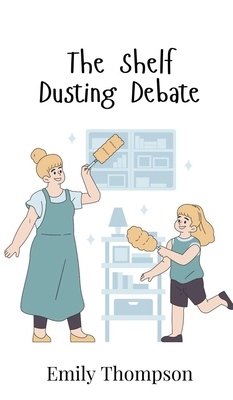 The Shelf Dusting Debate 9908019562 Book Cover