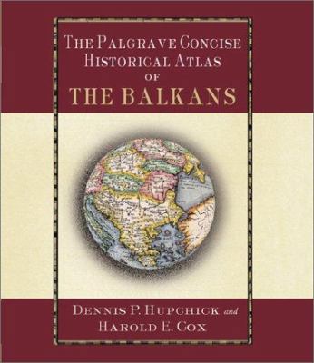 The Palgrave Concise Historical Atlas of the Ba... 0312239610 Book Cover