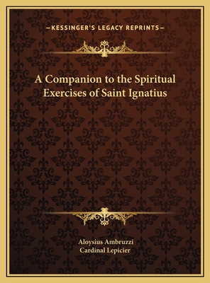 A Companion to the Spiritual Exercises of Saint... 1169790895 Book Cover