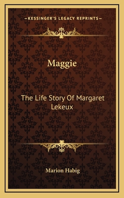Maggie: The Life Story Of Margaret Lekeux 1164490877 Book Cover