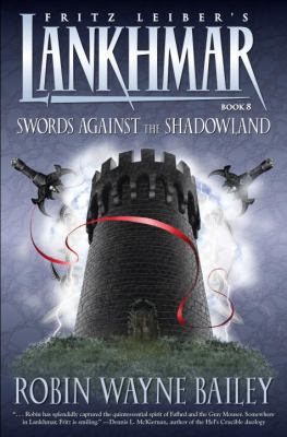 Lankhmar Book 8: Swords Against the Shadowland 1595820779 Book Cover