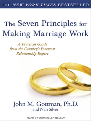 The Seven Principles for Making Marriage Work: ... 1452601518 Book Cover
