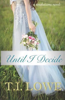 Until I Decide 1793178666 Book Cover