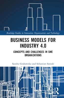 Business Models for Industry 4.0: Concepts and ... 1032329319 Book Cover