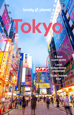 Lonely Planet Tokyo 1838693750 Book Cover