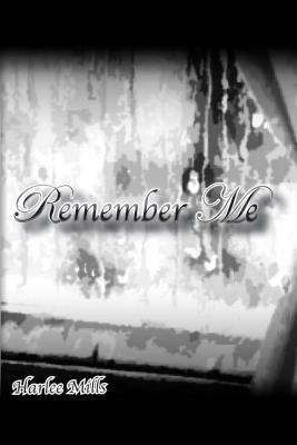Remember Me 1495983684 Book Cover