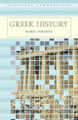 Greek History (Classical Foundations) 0415317185 Book Cover