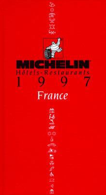 Michelin Red Guide France, 1997 2060064791 Book Cover