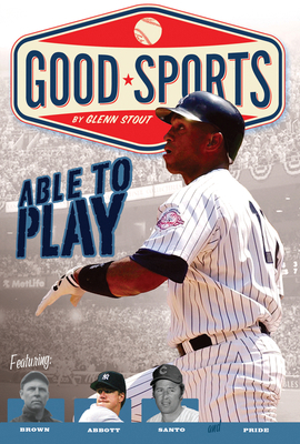 Able to Play: Overcoming Physical Challenges 0547417330 Book Cover