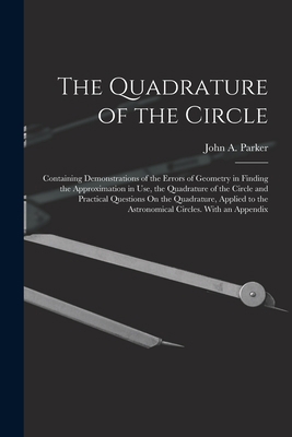 The Quadrature of the Circle: Containing Demons... 1017641757 Book Cover