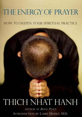 The Energy of Prayer: How to Deepen Your Spirit... 1888375558 Book Cover