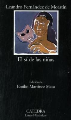 El sí de las niñas (Letras Hispanicas) (Spanish... [Spanish] 8437620236 Book Cover