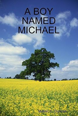 A Boy Named Michael: Michael Cross 1441400648 Book Cover
