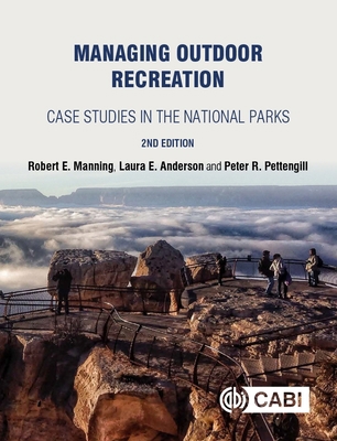 Managing Outdoor Recreation: Case Studies in th... 1786391015 Book Cover