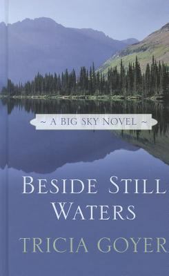 Beside Still Waters [Large Print] 1410442519 Book Cover