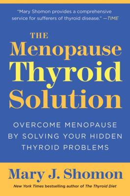The Menopause Thyroid Solution: Overcome Menopa... 0061582646 Book Cover