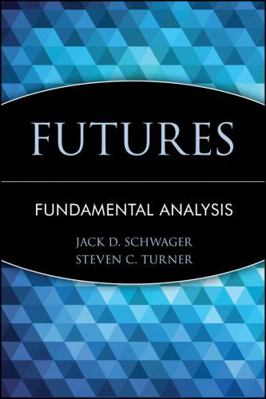 Futures: Fundamental Analysis 0471020567 Book Cover