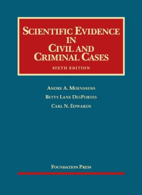 Scientific Evidence in Civil and Criminal Cases 1609300661 Book Cover