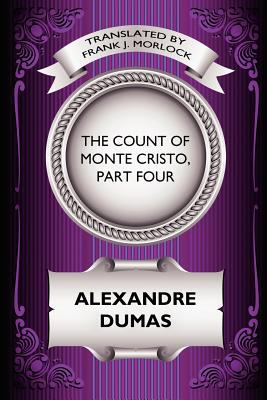 The Count of Monte Cristo, Part Four: The Reven... 1434435520 Book Cover