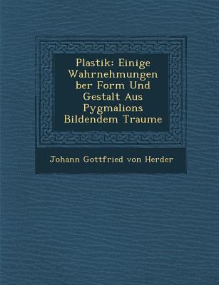 Plastik: Einige Wahrnehmungen Ber Form Und Gest... [German] 1288010923 Book Cover