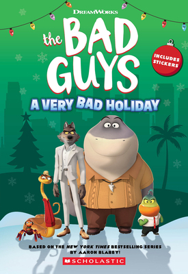 DreamWorks the Bad Guys: A Very Bad Holiday Nov... 1339023792 Book Cover