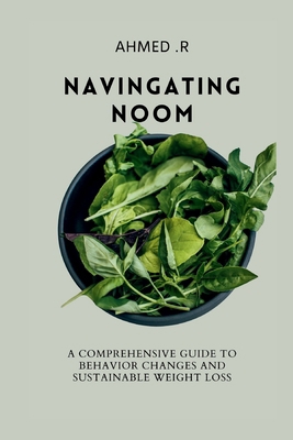 Navingating Noom: A Comprehensive Guide to Beha...            Book Cover