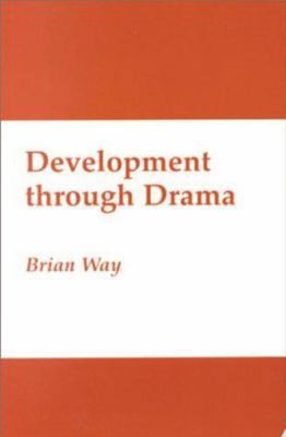 Development Through Drama 1573926043 Book Cover