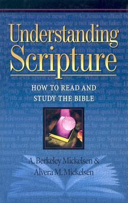 Understanding Scripture: How to Read and Study ... 1565638166 Book Cover