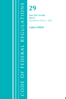 Code of Federal Regulations, Title 29 Labor/OSH... 1636717519 Book Cover