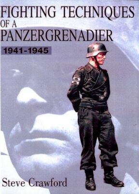 Fighting Techniques of a Panzergrenadier: 1941-... 0760309310 Book Cover