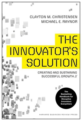 The Innovator's Solution: Creating and Sustaini... 1422196577 Book Cover