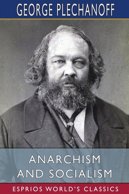 Anarchism and Socialism (Esprios Classics): Tra... 1006689672 Book Cover