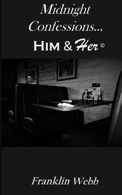 Him & Her: Midnight Confessions 1721885722 Book Cover
