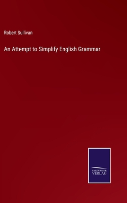 An Attempt to Simplify English Grammar 3375042116 Book Cover