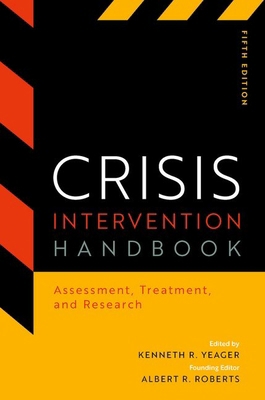 Crisis Intervention Handbook: Assessment, Treat... 0197687830 Book Cover