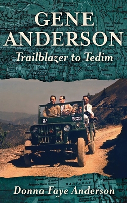 Gene Anderson: Trailblazer to Tedim B0CFN9HVY4 Book Cover