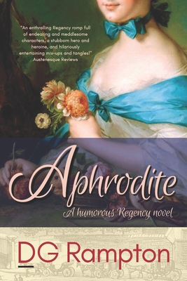 Aphrodite: a humorous Regency novel 1697523218 Book Cover